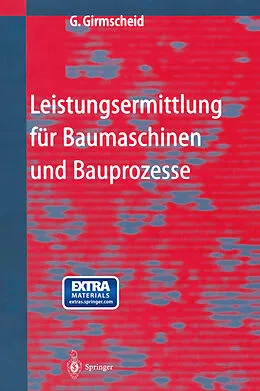 E-Book (pdf) Leistungsermittlung für Baumaschinen und Bauprozesse von Gerhard Girmscheid