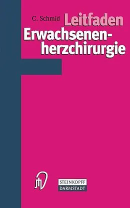 E-Book (pdf) Leitfaden Erwachsenenherzchirurgie von C. Schmid