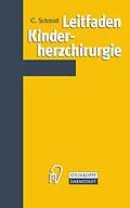 E-Book (pdf) Leitfaden Kinderherzchirurgie von Christof Schmid