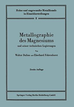 E-Book (pdf) Metallographie des Magnesiums und seiner technischen Legierungen von Walter Bulian, Eberhard Fahrenhorst