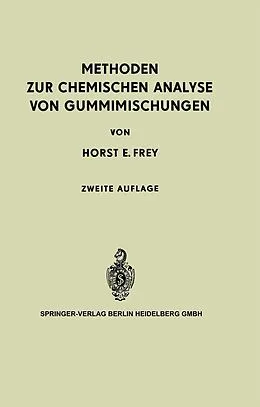E-Book (pdf) Methoden zur Chemischen Analyse von Gummimischungen von Horst E. Frey