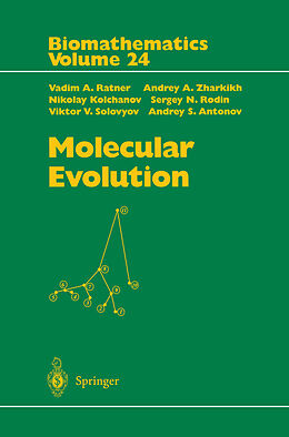 E-Book (pdf) Molecular Evolution von Vadim A. Ratner, Andrey A. Zharkikh, Nikolay Kolchanov