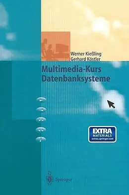 E-Book (pdf) Multimedia-Kurs Datenbanksysteme von Werner Kießling, Gerhard Köstler