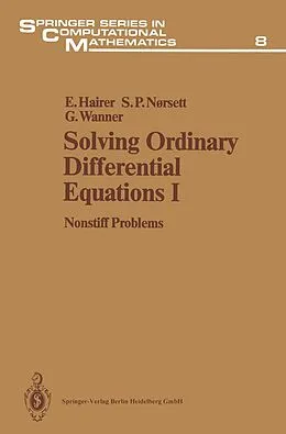 E-Book (pdf) Solving Ordinary Differential Equations I von Ernst Hairer, Syvert P. Norsett, Gerhard Wanner