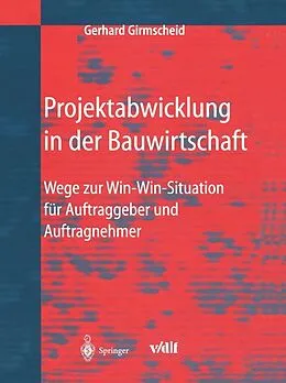 E-Book (pdf) Projektabwicklung in der Bauwirtschaft von Gerhard Girmscheid