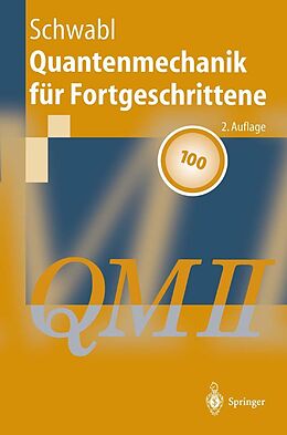 E-Book (pdf) Quantenmechanik für Fortgeschrittene (QM II) von Franz Schwabl