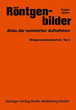 E-Book (pdf) Röntgenaufnahmetechnik von R. Janker
