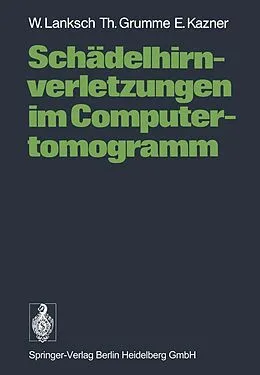 E-Book (pdf) Schädelhirnverletzungen im Computertomogramm von W. Lanksch, T. Grumme, E. Kazner