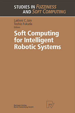 Couverture cartonnée Soft Computing for Intelligent Robotic Systems de 