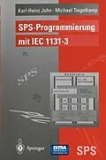 E-Book (pdf) SPS-Programmierung mit IEC 1131-3 von Karl-Heinz John, Michael Tiegelkamp
