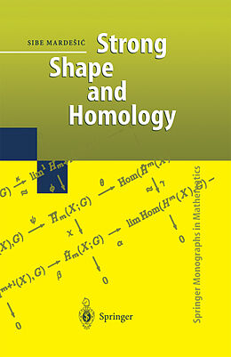 E-Book (pdf) Strong Shape and Homology von Sibe Mardesic
