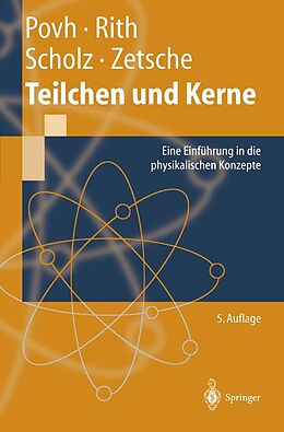 E-Book (pdf) Teilchen und Kerne von Bogdan Povh, Klaus Rith, Christoph Scholz