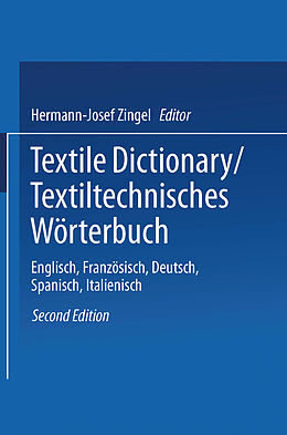 Kartonierter Einband Textile Dictionary / Textiltechnisches Wörterbuch von 