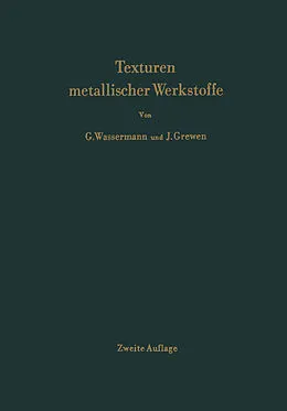 E-Book (pdf) Texturen metallischer Werkstoffe von G. Wassermann, J. Grewen
