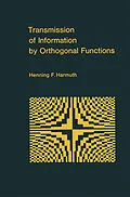 E-Book (pdf) Transmission of Information by Orthogonal Functions von Henning F. Harmuth