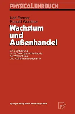 E-Book (pdf) Wachstum und Außenhandel von Karl Farmer, Ronald Wendner