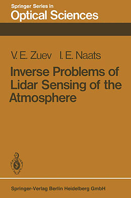 Kartonierter Einband Inverse Problems of Lidar Sensing of the Atmosphere von I. E. Naats, V. E. Zuev