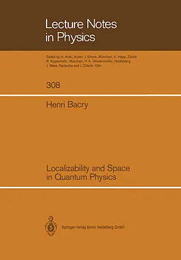 Kartonierter Einband Localizability and Space in Quantum Physics von Henri Bacry