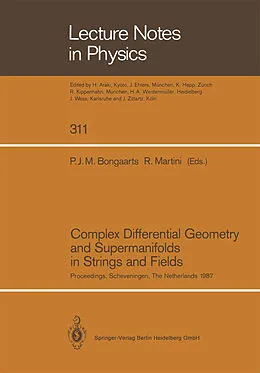 Kartonierter Einband Complex Differential Geometry and Supermanifolds in Strings and Fields von 