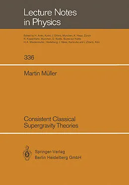 Kartonierter Einband Consistent Classical Supergravity Theories von Martin Müller