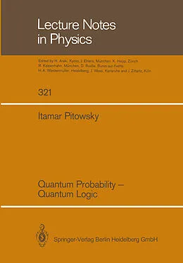 Kartonierter Einband Quantum Probability - Quantum Logic von Itamar Pitowsky