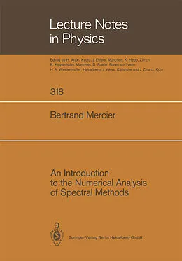 Kartonierter Einband An Introduction to the Numerical Analysis of Spectral Methods von Bertrand Mercier