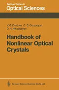 E-Book (pdf) Handbook of Nonlinear Optical Crystals von Valentin G. Dmitriev, Gagik G. Gurzadyan, David N. Nikogosyan