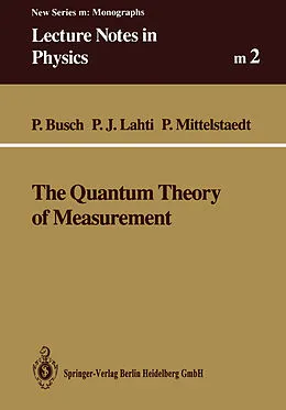E-Book (pdf) The Quantum Theory of Measurement von Paul Busch, Pekka J. Lahti, Peter Mittelstaedt