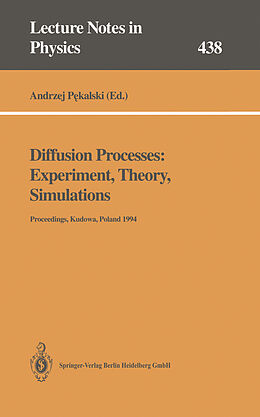 Kartonierter Einband Diffusion Processes: Experiment, Theory, Simulations von 
