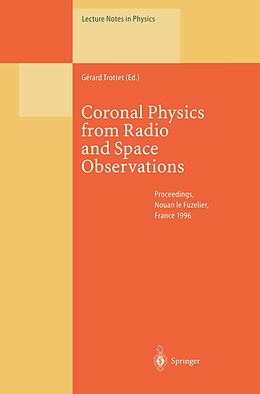Kartonierter Einband Coronal Physics from Radio and Space Observations von 