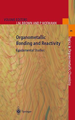 Couverture cartonnée Organometallic Bonding and Reactivity de 