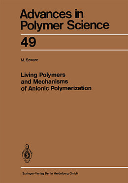 Kartonierter Einband Living Polymers and Mechanisms of Anionic Polymerization von Michael Szwarc