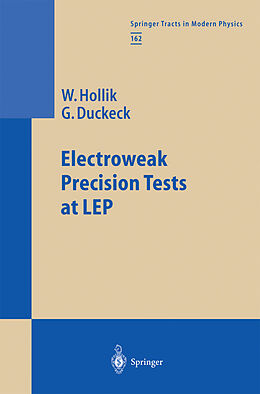 Couverture cartonnée Electroweak Precision Tests at LEP de Günter Duckeck, Wolfgang Hollik
