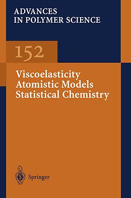 Kartonierter Einband Viscoelasticity Atomistic Models Statistical Chemistry von Akihiro Abe, Martin Möller, Eugene M. Terentjev