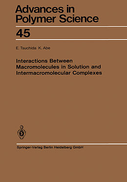 Couverture cartonnée Interactions Between Macromolecules in Solution and Intermacromolecular Complexes de K. Abe, E. Tsuchida