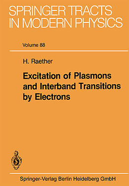 Couverture cartonnée Excitation of Plasmons and Interband Transitions by Electrons de Heinz Raether