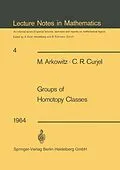 E-Book (pdf) Groups of Homotopy Classes von M. Arkowitz, C. R. Curjel