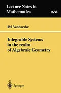 E-Book (pdf) Integrable Systems in the realm of Algebraic Geometry von Pol Vanhaecke