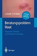E-Book (pdf) Beratungsproblem Haut von Josef Smolle, Frank H. Mader
