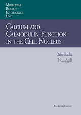 eBook (pdf) Calcium and Calmodulin Function in the Cell Nucleus de Oriol Bachs, Neus Agell