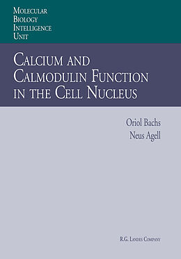 Kartonierter Einband Calcium and Calmodulin Function in the Cell Nucleus von Neus Agell, Oriol Bachs