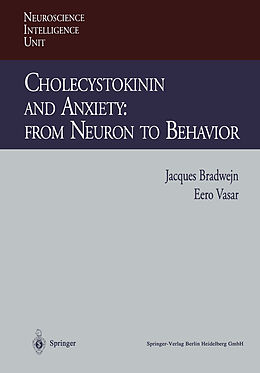Kartonierter Einband Cholecystokinin and Anxiety: From Neuron to Behavior von 
