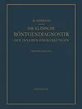 E-Book (pdf) Die Klinische Röntgendiagnostik der Inneren Erkrankungen von Herbert Assmann