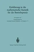 E-Book (pdf) Einführung in die mathematische Statistik für die Betriebspraxis von Günther Kraft, Heinz Spitzer, Heinz Zettler