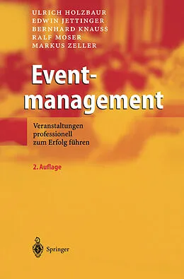 E-Book (pdf) Eventmanagement von Ulrich Holzbaur, Edwin Jettinger, Bernhard Knauß