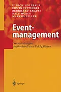 E-Book (pdf) Eventmanagement von Ulrich Holzbaur, Bernhard Knauß, Edwin Jettinger