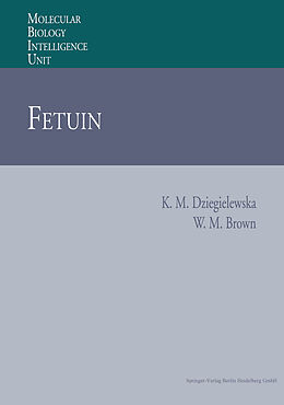 Kartonierter Einband Fetuin von William M. Brown, Katarzyna M. Dziegielewska