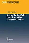 E-Book (pdf) Financial Pricing Models in Continuous Time and Kalman Filtering von B. Philipp Kellerhals