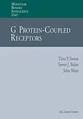 E-Book (pdf) G Protein-Coupled Receptors von Tiina P. Iismaa, Trevor J. Biden, John Shine