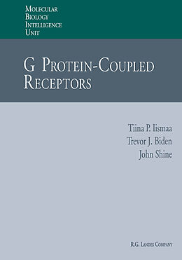 Kartonierter Einband G Protein-Coupled Receptors von Tiina P. Iismaa, John Shine, Trevor J. Biden